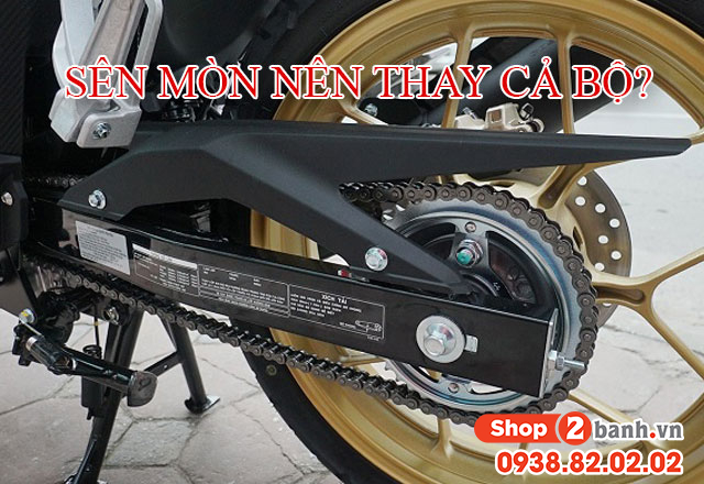 Sên bị mòn thì có nên thay nguyên bộ nhông sên dĩa - 1