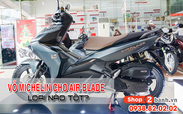 Nên chọn mua vỏ xe michelin cho air blade loại nào tốt - 1