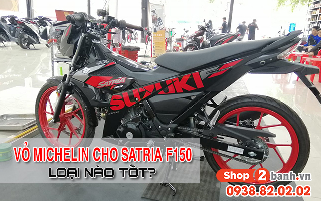 Nên chọn mua vỏ michelin cho satria f150 loại nào tốt - 1