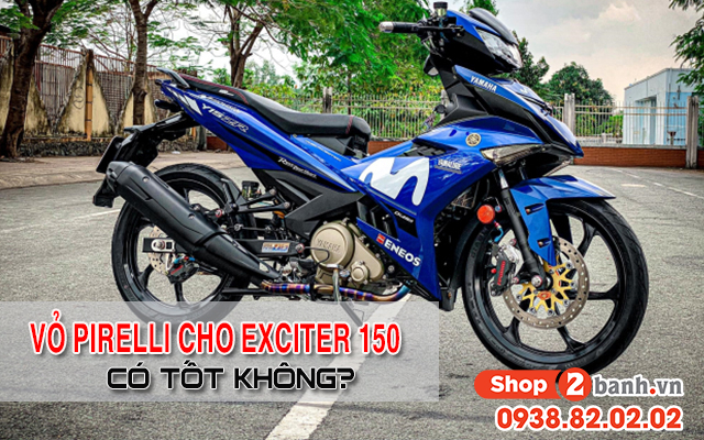 Lốp pirelli cho exciter 150 nên thay loại nào tốt nhất - 1