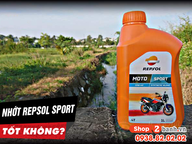 Nhớt repsol moto sport 10w40 có tốt không thay cho xe nào phù hợp - 1