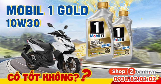 Thay nhớt Mobil 1 Gold 10W30 cho Vario 160 có được không?