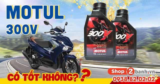 Thay nhớt motul 300v cho airblade 160 có được không - 1