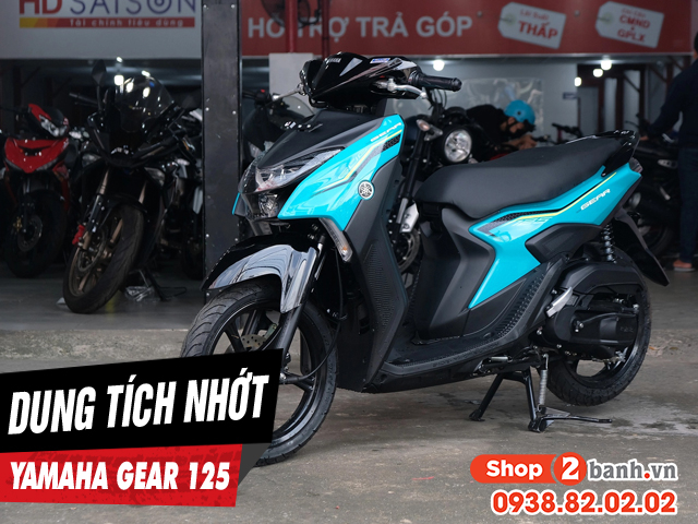 Dung tích nhớt xe gear 125 bao nhiêu lít thay nhớt nào phù hợp - 1