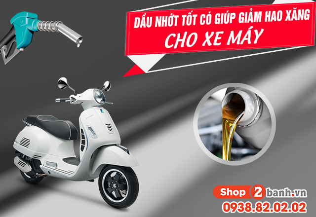 Dầu nhớt tốt có giúp giảm hao xăng cho xe máy - 1