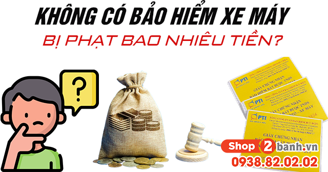 Không có bảo hiểm xe máy bị phạt bao nhiêu tiền - 1
