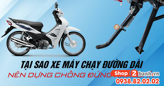 Tại sao xe máy chạy đường dài nên dựng chống đứng khi nghỉ - 1