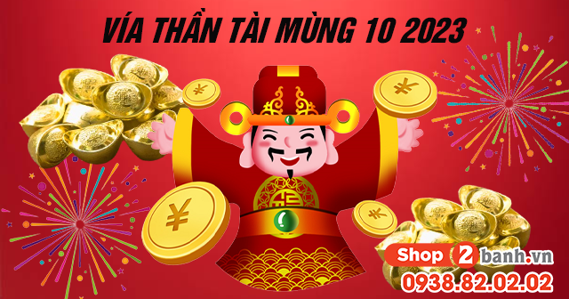 Ngày vía thần tài mùng 10 2023 là ngày mấy nên mua gì cúng ra sao - 2
