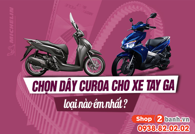 Chọn mua dây curoa xe tay ga loại nào êm nhất - 1