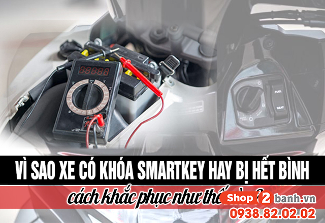 Vì sao xe có khóa smartkey hay bị hết bình và cách khắc phục - 1