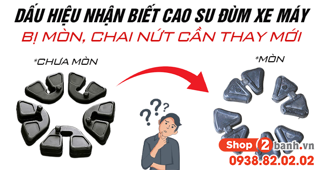 Dấu hiệu nhận biết cao su đùm xe máy bị mòn chai nứt cần thay mới - 1