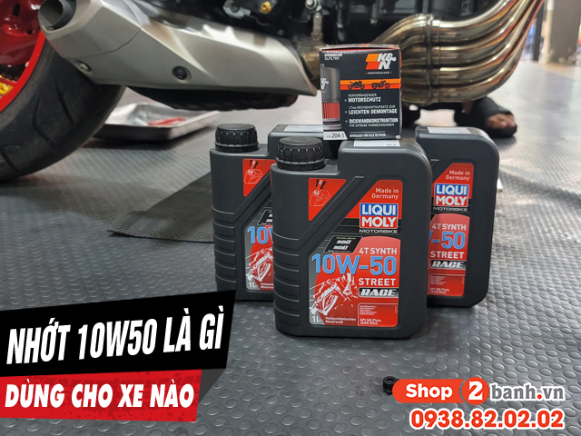 10w 50 là gì dầu nhớt 10w50 phù hợp với động cơ xe máy nào - 1