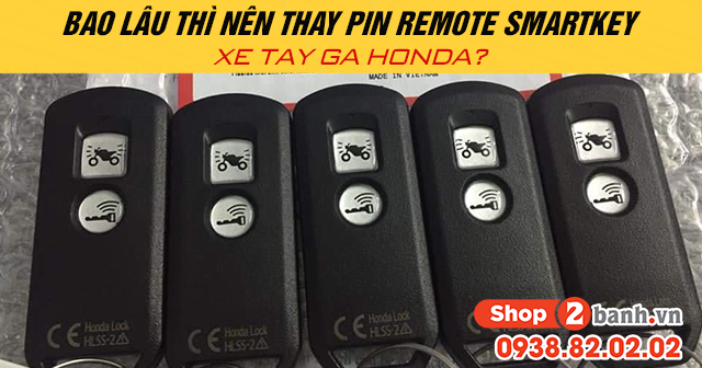 Bao lâu thì nên thay pin remote smartkey xe tay ga honda - 1