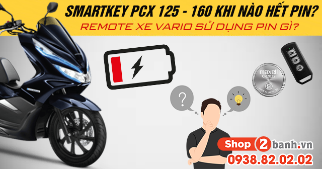 Smartkey pcx khi nào hết pin remote xe pcx sử dụng pin gì - 1