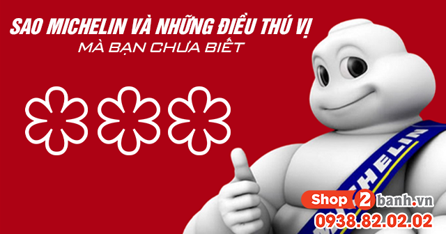 Sao michelin và những điều thú vị mà bạn chưa biết - 1