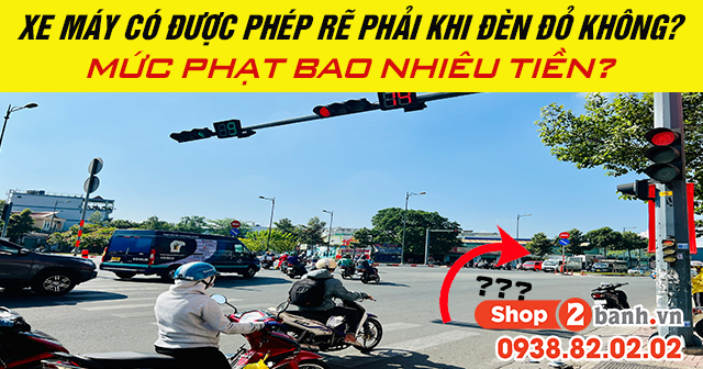 Xe máy có được phép rẽ phải khi đèn đỏ không mức phạt bao nhiêu tiền - 1