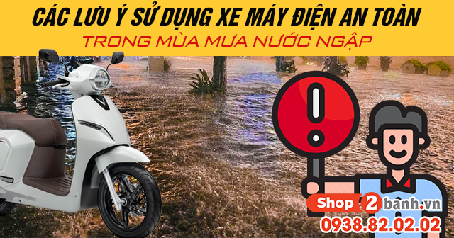 Các lưu ý sử dụng xe máy điện an toàn trong mùa mưa nước ngập - 1
