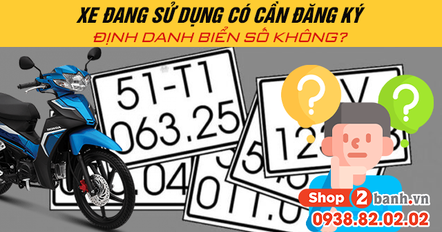 Xe đang sử dụng có cần đăng ký định danh biển số không - 1