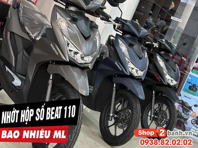 Nhớt hộp số xe beat 110 bao nhiêu ml nên thay loại nào tốt - 1