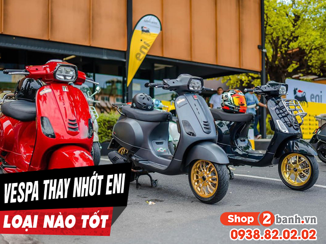 Nhớt eni tay ga loại nào tốt nên dùng cho xe vespa primavera sprint gts - 1