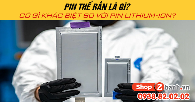 Pin thể rắn là gì có gì khác biệt so với pin lithium-ion - 1