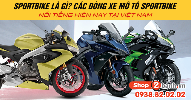 Sportbike là gì các dòng xe mô tô sportbike nổi tiếng hiện nay tại việt nam - 1