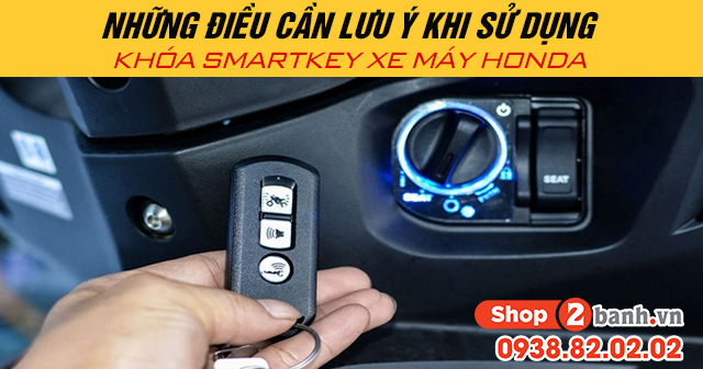 Những điều cần lưu ý khi sử dụng khóa smartkey xe máy honda - 1