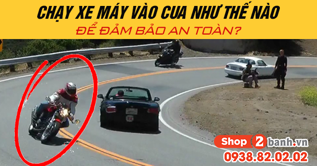 Chạy xe máy vào cua như thế nào để đảm bảo an toàn - 1