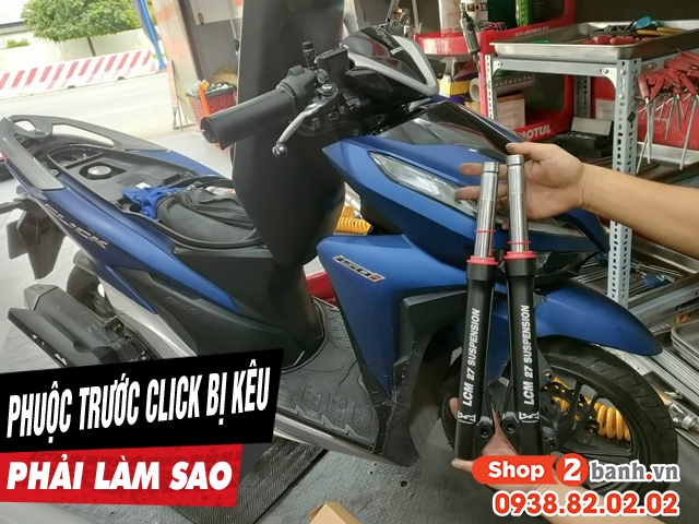 Phuộc trước xe click 125i kêu cụp cụp khi chạy qua đường xóc phải làm sao - 1