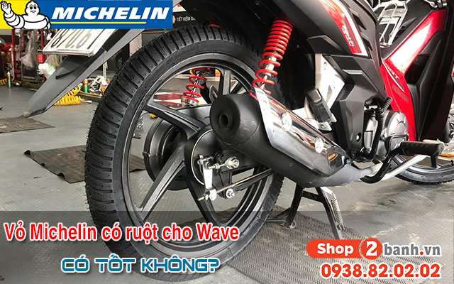 Vỏ michelin có ruột cho wave giá bao nhiêu loại nào bám đường tốt - 1