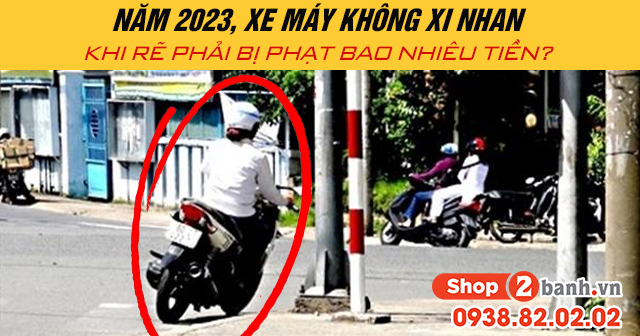 Năm 2024f xe máy không xi nhan khi rẽ phải bị phạt bao nhiêu tiền - 1