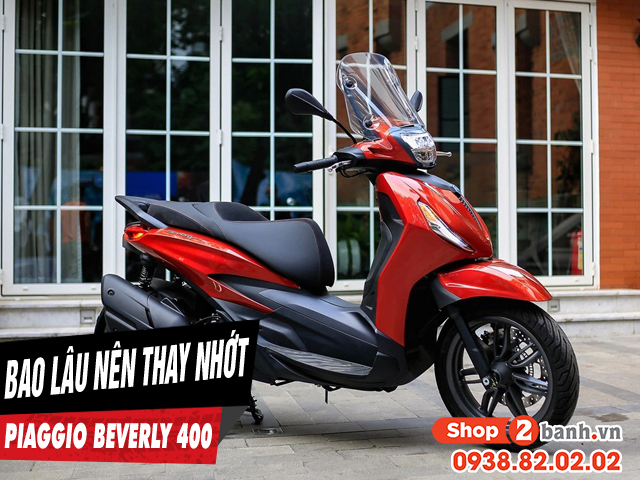 Xe piaggio beverly s 400 đi bao lâu thì nên thay nhớt - 1