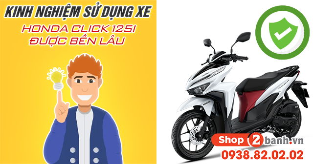 Kinh nghiệm sử dụng xe honda click 125i được bền lâu - 1