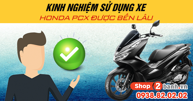 Kinh nghiệm sử dụng xe honda pcx được bền lâu - 1