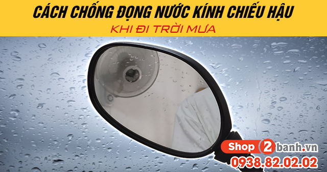 Cách chống đọng nước kính chiếu hậu khi đi trời mưa - 1