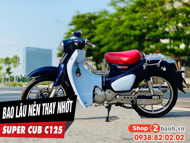 Xe máy honda super cub c125 đi bao lâu thì nên thay nhớt - 1