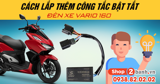 Cách lắp thêm công tắc bật tắt đèn xe tay ga vario 160 - 1