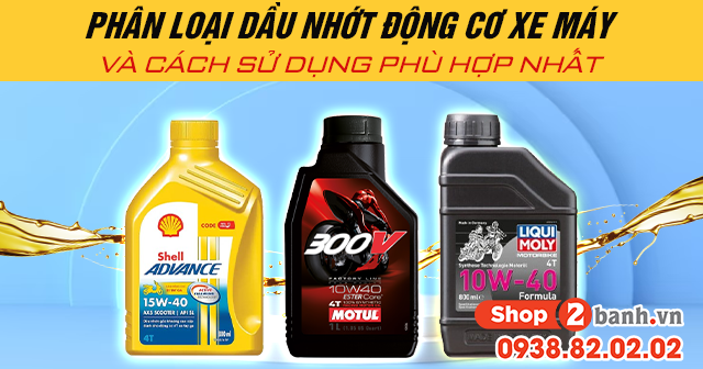 Phân loại dầu nhớt động cơ xe máy và cách sử dụng phù hợp nhất - 1
