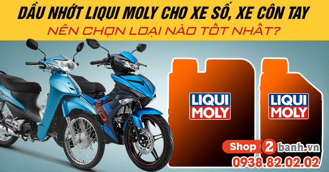 Dầu nhớt liqui moly cho xe số xe côn tay nên chọn loại nào tốt nhất - 1