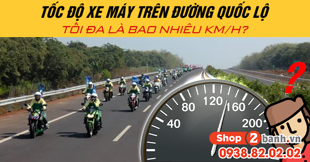 Tốc độ xe máy trên đường quốc lộ tối đa là bao nhiêu kmh - 1