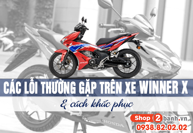 Các lỗi thường gặp trên xe winner x và cách khắc phục - 1