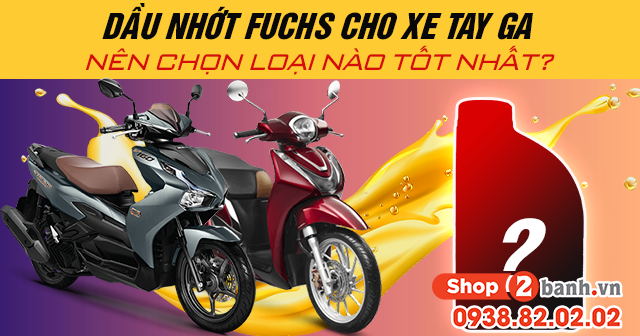 Dầu nhớt fuchs cho xe tay ga nên chọn loại nào tốt nhất - 1