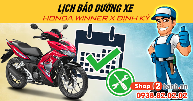 Lịch bảo dưỡng xe honda winner x định kỳ - 1