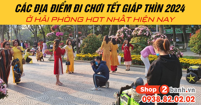 Các địa điểm đi chơi tết giáp thìn 2024 ở hải phòng hot nhất hiện nay - 1