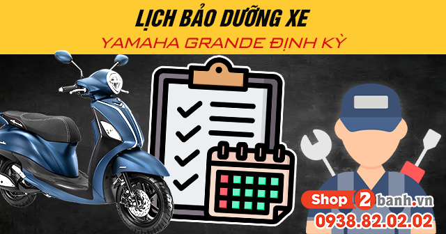 Lịch bảo dưỡng xe yamaha grande định kỳ - 1