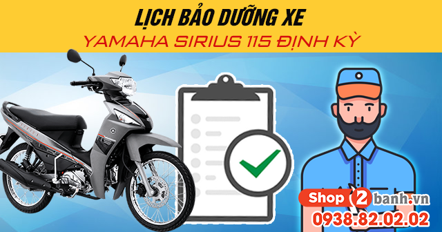 Lịch bảo dưỡng xe yamaha sirius 115 định kỳ - 1