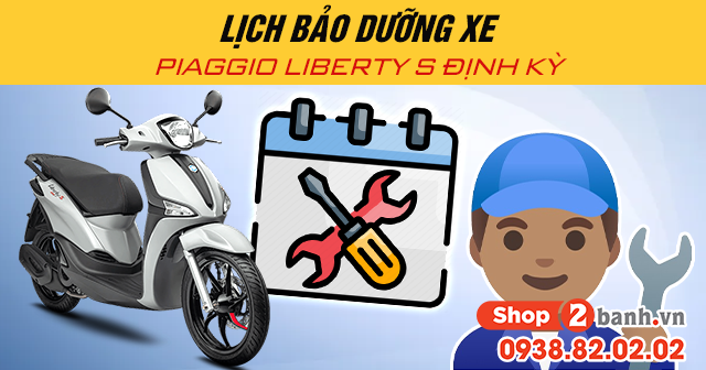 Lịch bảo dưỡng xe piaggio liberty s định kỳ - 1