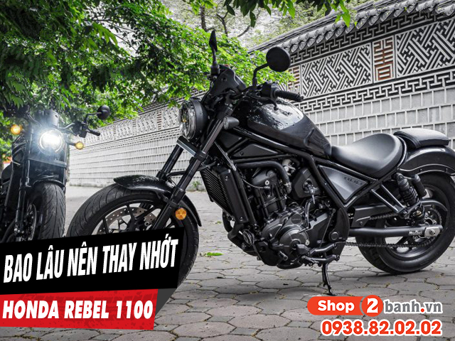 Xe mô tô honda rebel 1100 đi bao lâu thì nên thay nhớt - 1