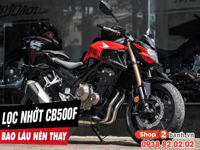 Bao lâu thì nên thay lọc nhớt cho xe mô tô honda cb500f - 1