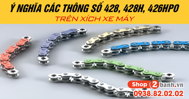 Ý nghĩa các thông số 428 428h 428hpo trên xích xe máy - 1